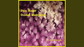 Pain Relief Guided Meditation