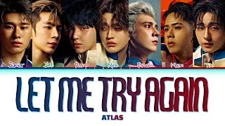 【ATLAS】Let Me Try Again (ฉันคนเก่า)