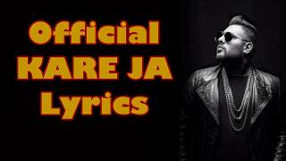Kareja (Kare Ja) - Full Song Lyrics | Badshah Ft. Aastha Gill | New Latest Hit songs 2018 (No Music)