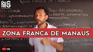 Zona Franca de Manaus | Ocupação do Norte do Brasil | Geografia