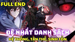 FULL END - Đệ Nhất Danh Sách - Manhua Review - Chap 1-608