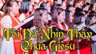 Tôi Đã Nhìn Thấy Chúa Giêsu - Lumen Choir