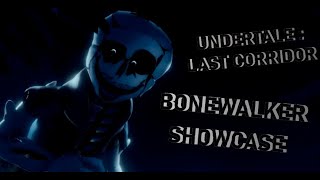 Bonewalker Upgrade Showcase || Undertale: Last Corridor