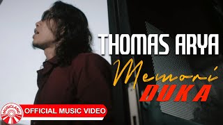 Thomas Arya - Memori Duka [Official Music Video HD]