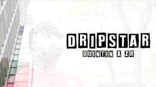 ZR ft Quintin- Drip-Star