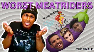 WORST Meatriding Fanbases: The Finale