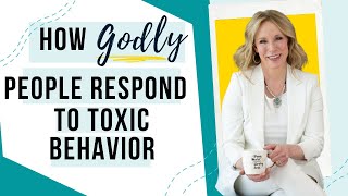 How to Respond to Toxic People (God's Way) + LIVE Q&A