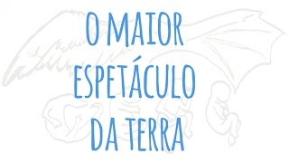 EVOLUÇÃO: O MAIOR ESPETÁCULO DA TERRA