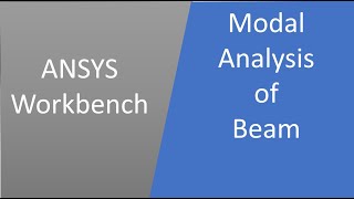 ANSYS Workbench | Modal Analysis of Beam