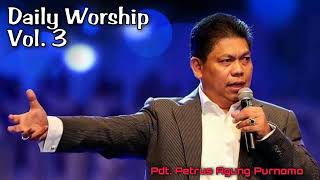 Daily Worship Pdt Petrus Agung Purnomo (Vol.3)