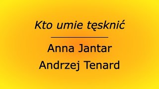 Kto umie tęsknić - Anna Jantar \u0026 Andrzej Tenard (karaoke cover bez linii melodycznej)