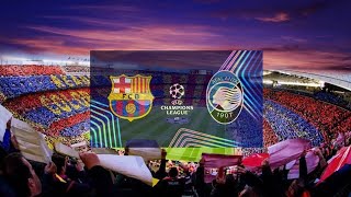 Barcelona x Atalanta - UEFA Champions League | Spotify Camp Nou |TM PRIME DIAMOND