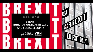 Brexit  Immigration, health care and international social security