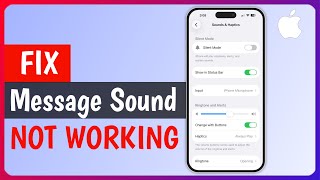 Fix: Message Sound Not Working on iPhone (Text Notification Sound Problem)