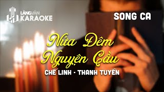KARAOKE | Nửa Đêm Nguyện Cầu | TONE NAM, NỮ | Chế Linh - Thanh Tuyền | Official Làng Văn