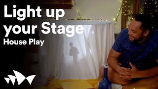 House Play: Light up your Stage | Episode 4