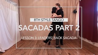 Sacadas Part 2 Lesson 3: Leaders' Back Sacada