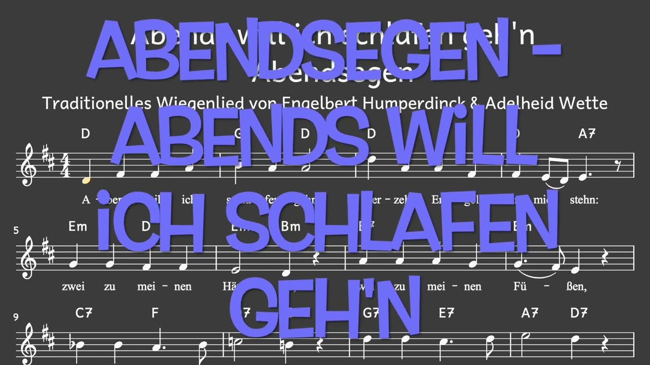 Lied: Abendsegen - Abends Will Ich Schlafen Geh'n (Abend, Segen ...