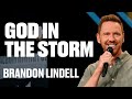 God in the Storm | Power Today - #55 | Brandon Lindell