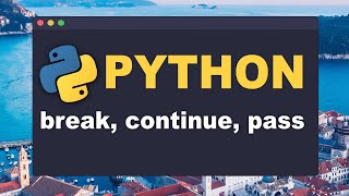 Python: break, continue und pass - Einfache Erklärung! | (Tutorial | Deutsch | Vergleich)