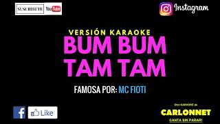 Bum Bum Tam Tam - Mc Fioti (Karaoke)
