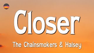 🎵 The Chainsmokers - Closer, ft. Halsey (Lyrics)