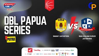 🔴 LIVE DBL 2024 PAPUA SERIES: SMAN 1 JAYAPURA VS SMA KALAM KUDUS | PUTRA