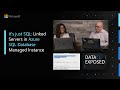 It's just SQL: Linked Servers in Azure SQL Database Managed Instance | Data Exposed