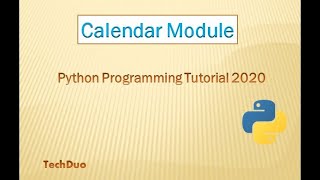 Python Calendar Module - Python Programming Tutorial for Beginners 2020