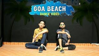 Goa Beach Dance Video | Mr.akash Choreography | tony Kakkar | Neha Kakkar