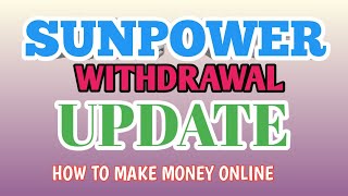 SUNPOWER WITHDRAWAL UPDATE. IS SUNPOWER GONE? HOW TO RECOVER YOU FUNDS