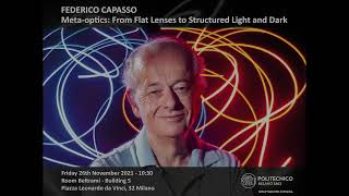 Federico Capasso - Meta Optics: From Flat Lenses to Structured Light and Dark