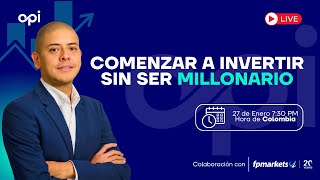 Invertir sin ser millonario ¡Es más fácil de lo que crees!