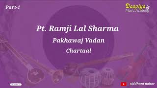 Pt  Ramji Lal Sharma | Pakhawaj Solo | Chartal | Part 1