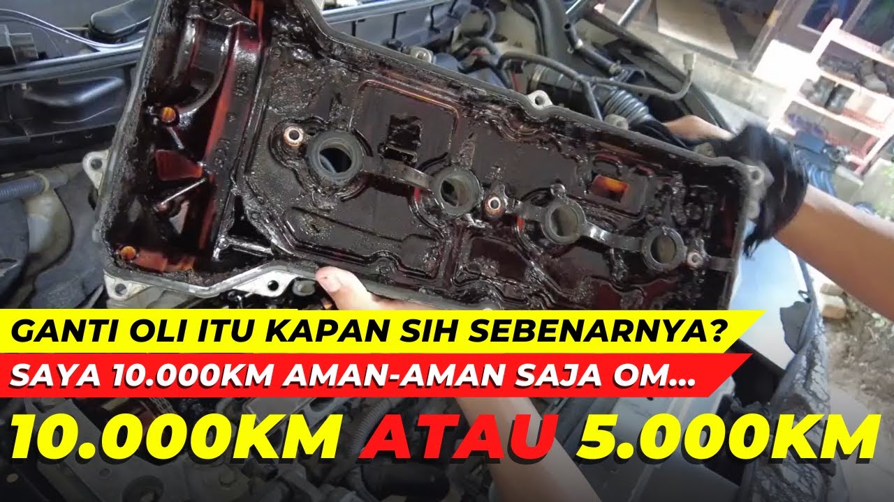 Berapa Km Ganti Oli Mobil 5000km Atau 10000km - YouTube