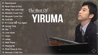 The Best of YIRUMA - YIRUMA Greatest Hits Playlist 2021 - Piano Love Songs of YIRUMA