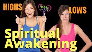 How to manage the HIGHS and LOWS of SPIRITUAL AWAKENING