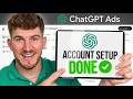 How To Set Up A ChatGPT Ads Account (2026 Guide)