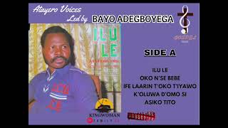 BAYO ADEGBOYEGA - ILU LE (1987)