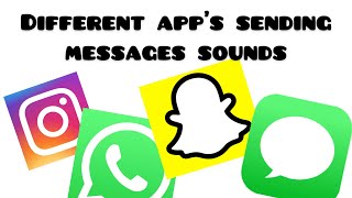 Different app’s sending message sound🎧