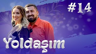 Yoldaşım | 14-cü seriya