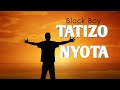 Black Boy - Tatizo Nyota (Official Music Audio)