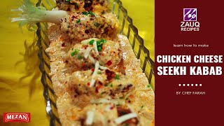 How To Make Chicken Cheese Seekh Kabab | Chef Farah Muhammad