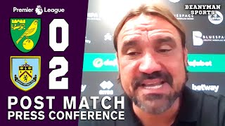 Norwich 0-2 Burnley - Daniel Farke - FULL Post Match Press Conference