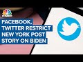 Were Facebook, Twitter right to restrict distribution of the New York Post story on Joe Biden?