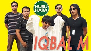 #HuruHara : Iqbal M ( Jangan Cakap Saja ) - Live Version