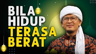 MENGAPA HIDUP TERASA BERAT