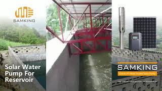 5hp large flow solar submersible water pump for reservoir in the Philippines | SAMKING Customer Case