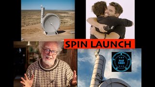 Spin Launch - throwing stuff into space - Prof Simon