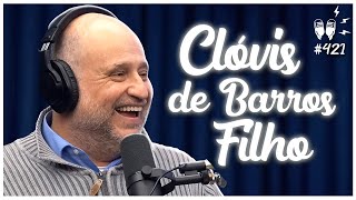 CLÓVIS DE BARROS FILHO - Flow Podcast #421